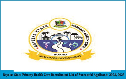 Bayelsa State Primary Health Care Recruitment List of Successful Applicants 2023/2024