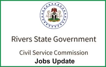 Rivers State Civil Service Commission Recruitment List 2023/2024 for Interview is out
