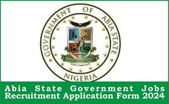 Abia State Government Jobs Recruitment Application Form 2024